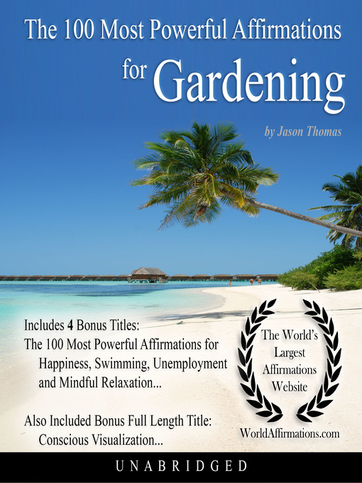 Title details for The 100 Most Powerful Affirmations for Gardening by Jason Thomas - Available